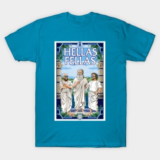 Hellas Fellas! T-Shirt